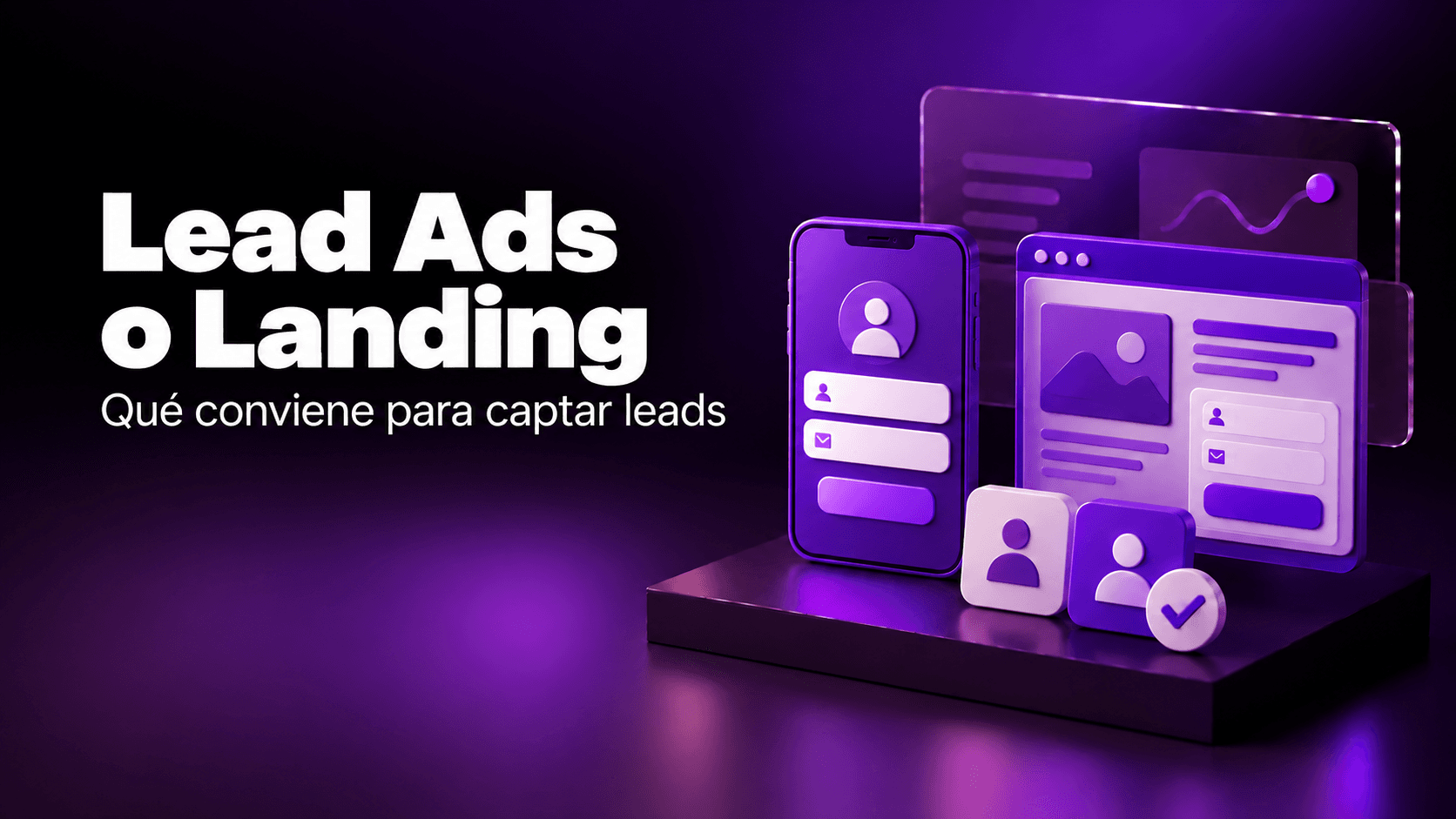 Formularios de Meta vs. Landing Pages: ¿Por qué tu equipo de ventas odia los leads que les mandás?
