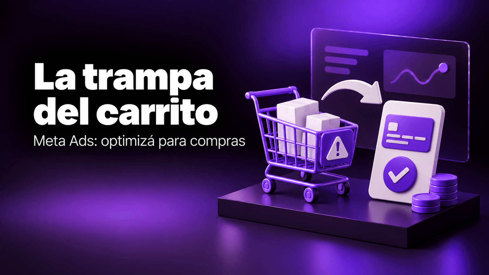 La trampa del "Agregar al carrito": Cómo configurar Meta Ads para E-commerce en 2026 sin quemar presupuesto